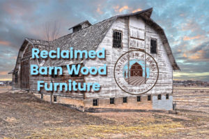 Reclaimed Barn Wood Furniture 2018 300x200 